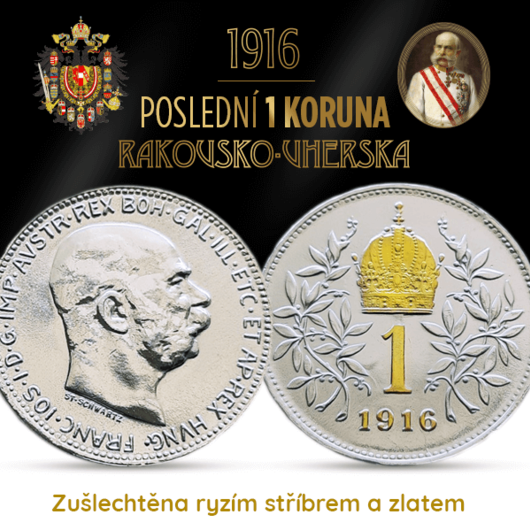 Poslední stříbrná koruna Rakousko - Uherska